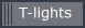 T-lights